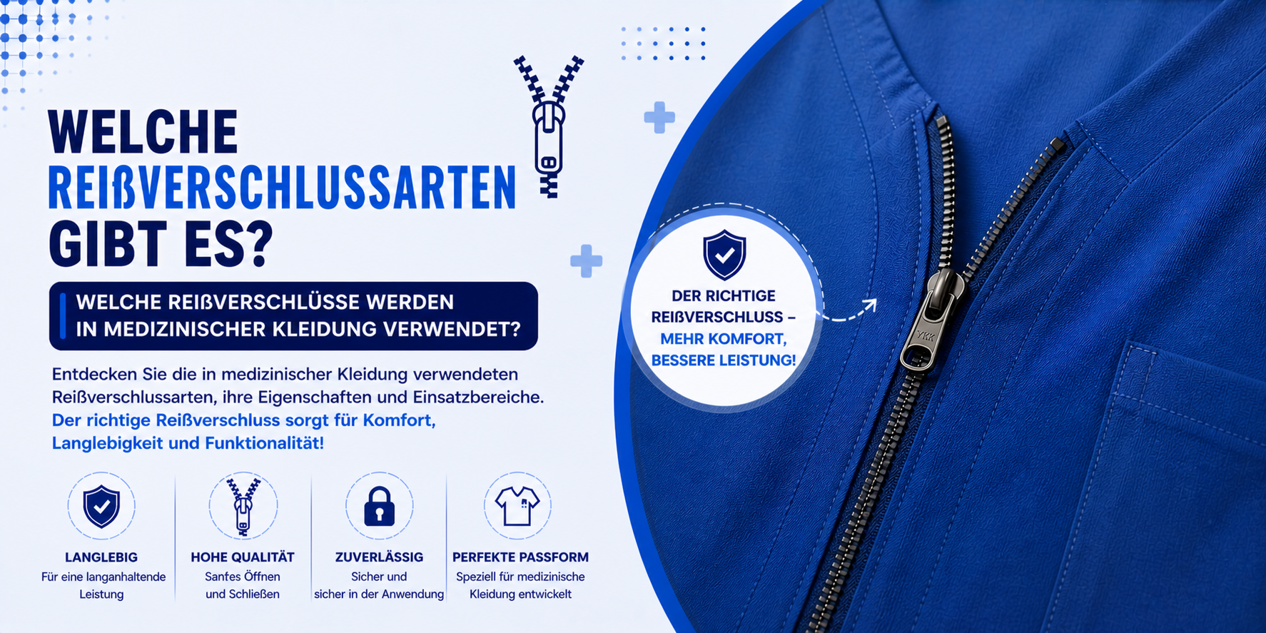 Welche Arten von Reißverschlüssen gibt es? Welche Reißverschlüsse werden in medizinischer Kleidung verwendet?