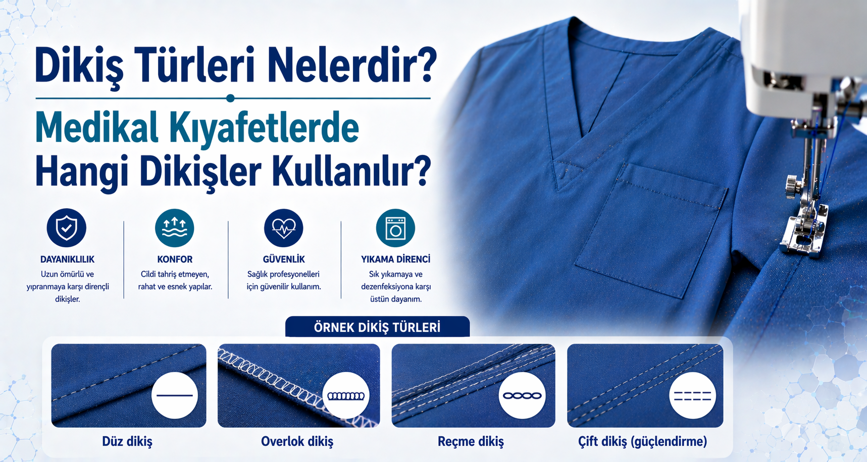 Dikiş Türleri Nelerdir? Medikal Kıyafetlerde Hangi Dikişler Kullanılır?