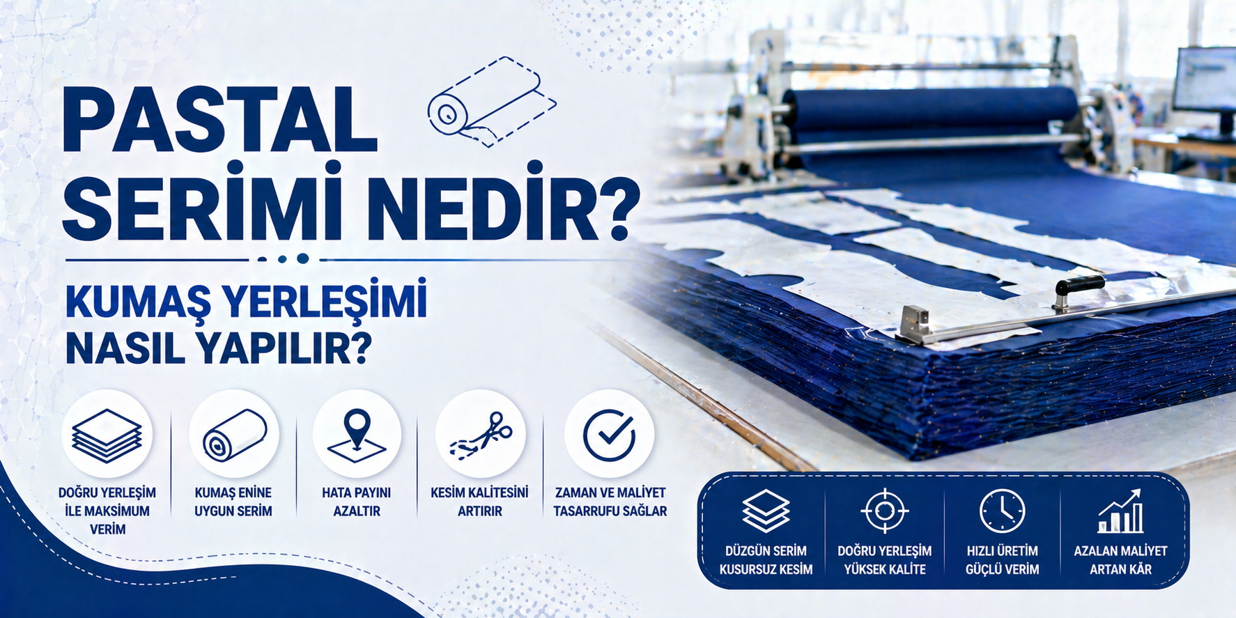 Pastal Serimi Nedir? Kumaş Yerleşimi Nasıl Yapılır?