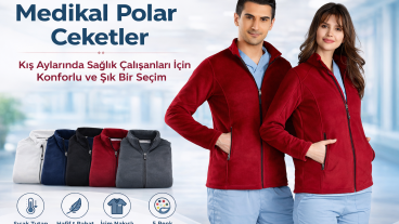 Kış Aylarında Sağlık Çalışanları İçin En Doğru Tercih: Medikal Polar Ceketler