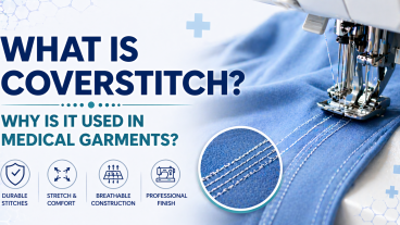 What is Coverstitch? Why Is It Used in Medical Clothing?