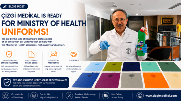 Çizgi Medical Is Ready for Ministry of Health Uniforms